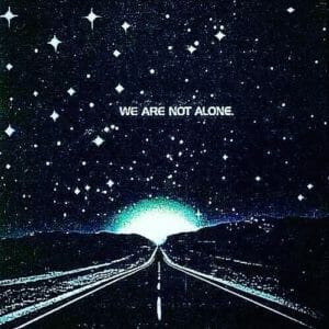 We are not alone